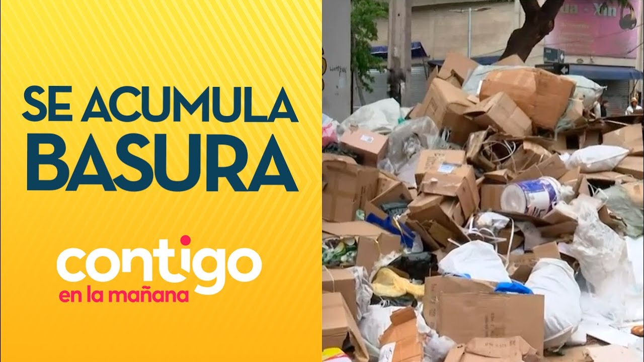 CAOS EN LAS CALLES por acumulación de basura en Santiago Centro ...