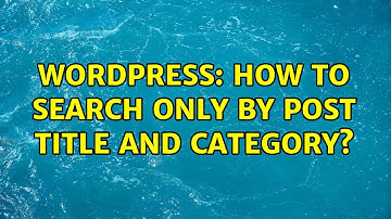 Wordpress: How to search only by post title and category?