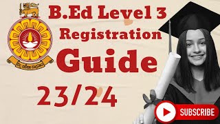 ශ්‍රී ලංකා විවෘත විශ්වවිද්‍යාලයේ B.Ed in Primary Education degree - Level 3 Registration Guide 23/24