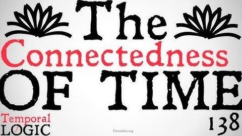 The Connectedness of Time (Temporal Logic)