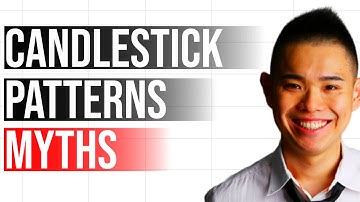 Candlestick Patterns: Did You Fall For These Myths?
