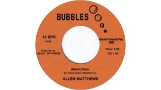Video thumbnail of "02 Allen Matthews - Good Loving Care [Bubbles]"