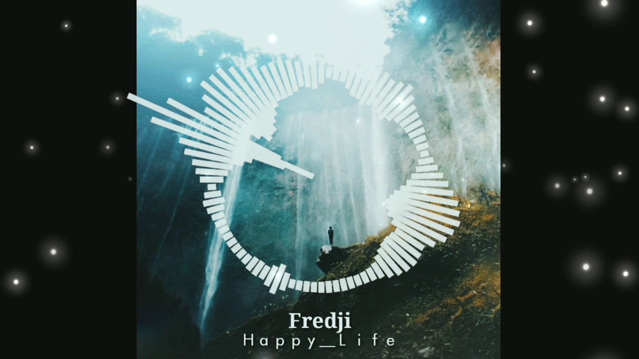 Backsound •Fredji_Happy-Life [No Copyright] - YouTube