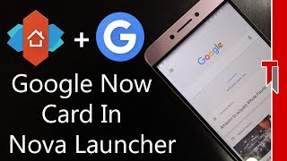 How To Enable Google Now Cards In Nova Launcher! Nova Launcher Trick 2017
