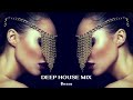 Besso  deep house mix relax your mind