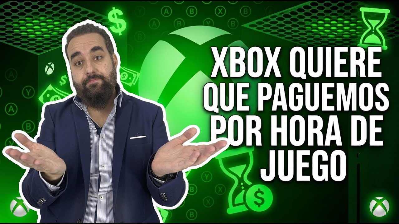 xbox quiere que paguemos por hora de juego