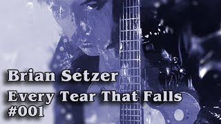 Brian Setzer - Every Tear That Falls - Guitar Cover &amp; Guitar Lesson (Part 01 - Acoustic Guitar)