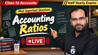 🔴 Accounting Ratios MOST IMPORTANT Questions 🔥 Class 12 Accounts Half Yearly 2026-27 | Himanshu Sir