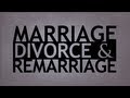 The Truth About... Marriage, Divorce and Remarriage