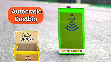 How To Make Smart Dustbin - Using  Arduino || DIY Project
