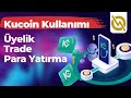 Kucoin Nasıl Kullanılır - Hesap Açma  Al Sat