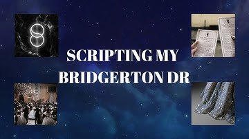 Script My Bridgerton DR With Me | Reality Shifting