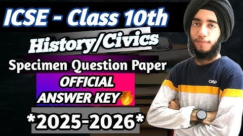 ICSE 10 2026 History Civics Specimen Paper Answer Key