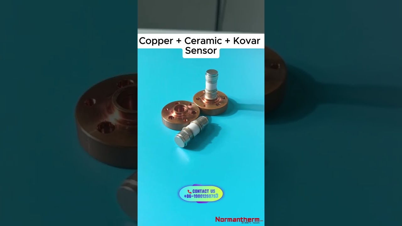 Copper + Ceramic + Kovar Sensor | Precision Vacuum Brazing Technology 🔬⚡