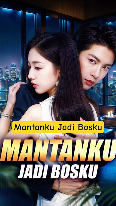 Mantanku Jadi Bosku | Full EPS HD #dramachina #dracin #beranda #shorts