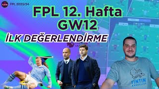 12. Hafta Skor Tahmin Performansımız, Sonuçlar ve Değerlendirme | Fantasy Premier League Tips 23/24