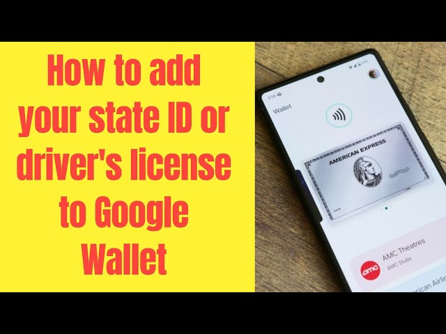 How to add your ID or driver's license to Google Wallet