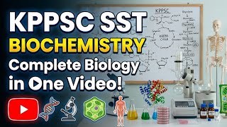 KPPSC Female SST: Biochemistry Complete Revision in One Shot