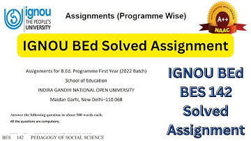 IGNOU BEd First Year 2022 Batch Solved Assignment | IGNOU BEd BES 142 Solved Assignment | IGNOU BEd