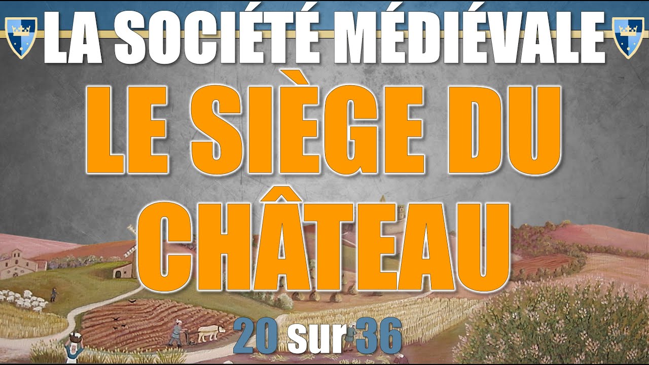 Société médiévale - 20 Le siège du château - YouTube