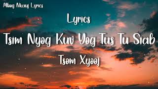 Tsim Nyog Kuv Yog Tus Tu Siab (Girl Karaoke) Tsom Xyooj