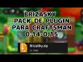 BrizaSky Pack De Plugin 0.14-0.15 Craftsman | @ArcyJDevs