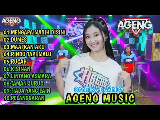 MENGAPA MASIH DISINI - AGENG MUSIC - DUMES CANTIKA DAVINCA AGENG MUSIC FULL ALBUM class=