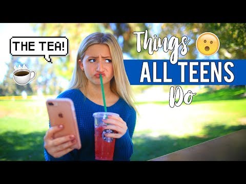 Things ALL TEENS DO! | Kalista Elaine
