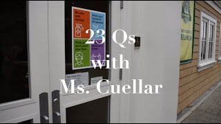 23 Questions with Ms.Cuellar