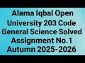 AIOU Code 203 Solved Assignment No.1 Autumn 2025| AIOU 203 Assignment 1 Autumn 2025| AIOU 203 Code