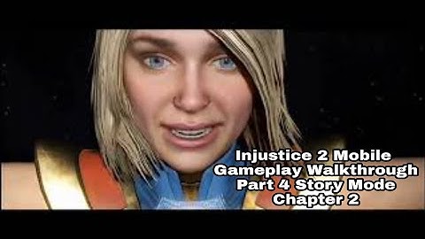 Injustice 2 Mobile  Gameplay Walkthrough Part 4   Story Mode Chapter 2 Android, iOS