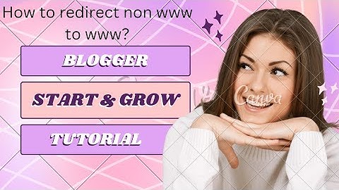 30. How to Redirect non www to www on Blogger? Blogger Tutorial for Beginners