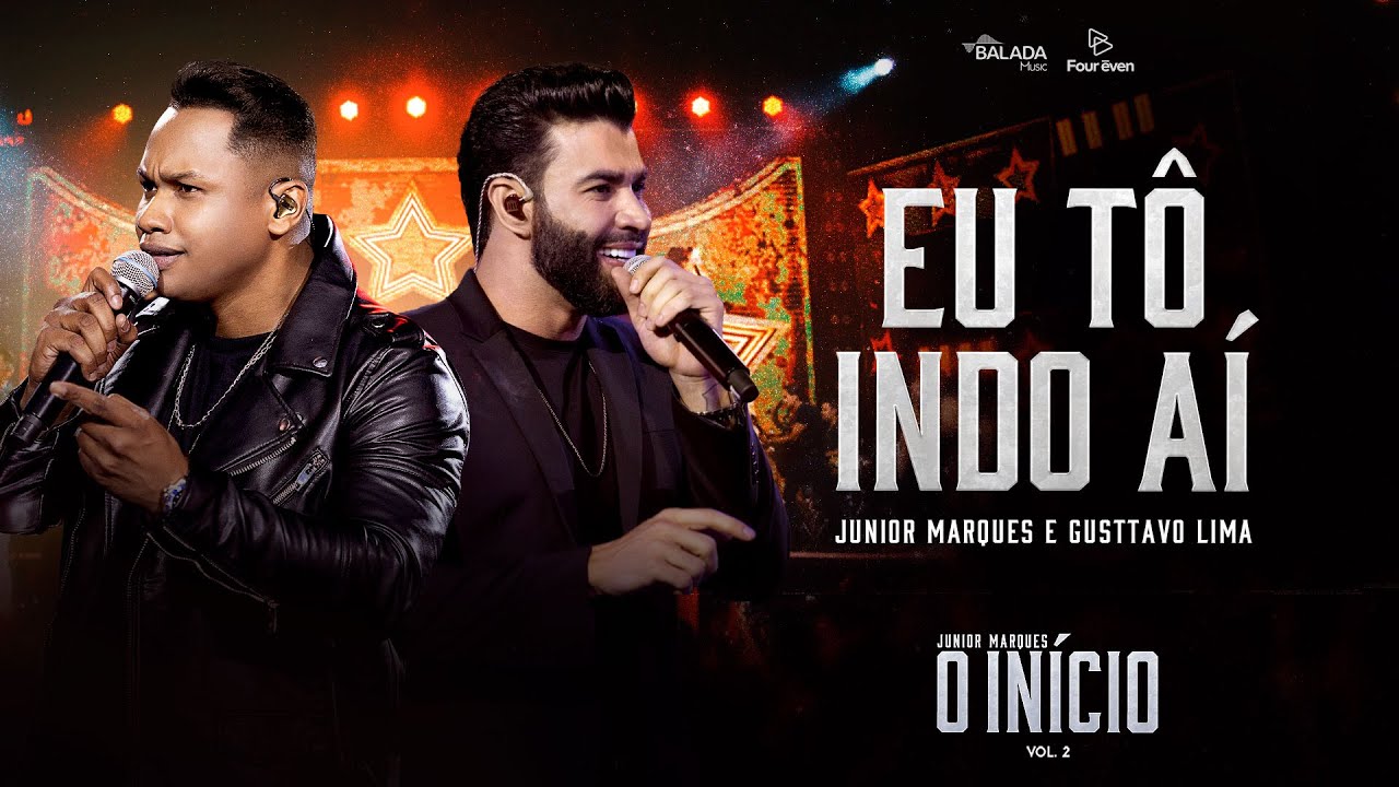 EU T INDO A   JUNIOR MARQUES  E GUSTTAVO LIMA