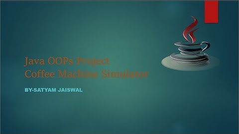 Java OOPs Mini Project- Coffee Machine Simulator