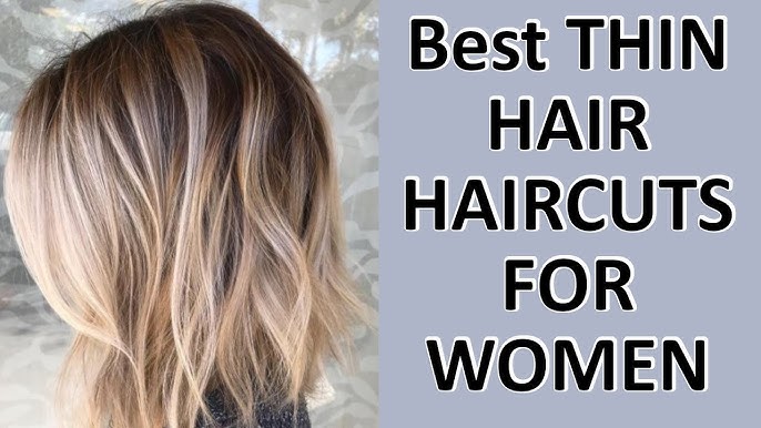 Best THIN HAIR HAIRCUTS 2021 For WOMEN - thptnganamst.edu.vn