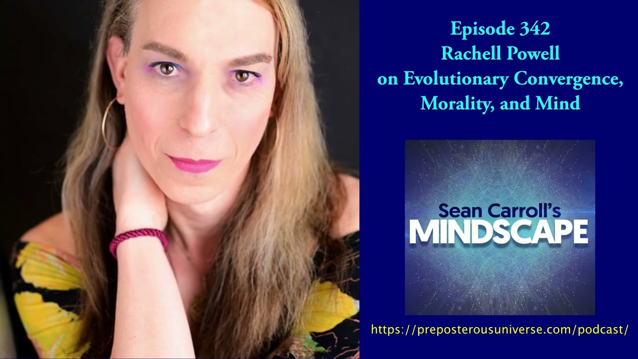Rachell Powell on Evolutionary Convergence, Morality, and Mind | Mindscape 342