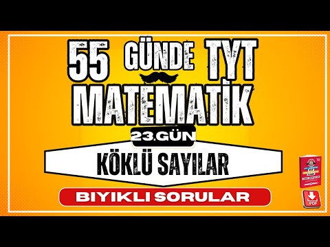 Köklü Sayılar Bıyıklı Sorular |   2024 |  55 Günde TYT Matematik Kampı  |  23. Gün |  YKS