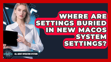 Where Are Settings Buried In New macOS System Settings? - All About Operating Systems