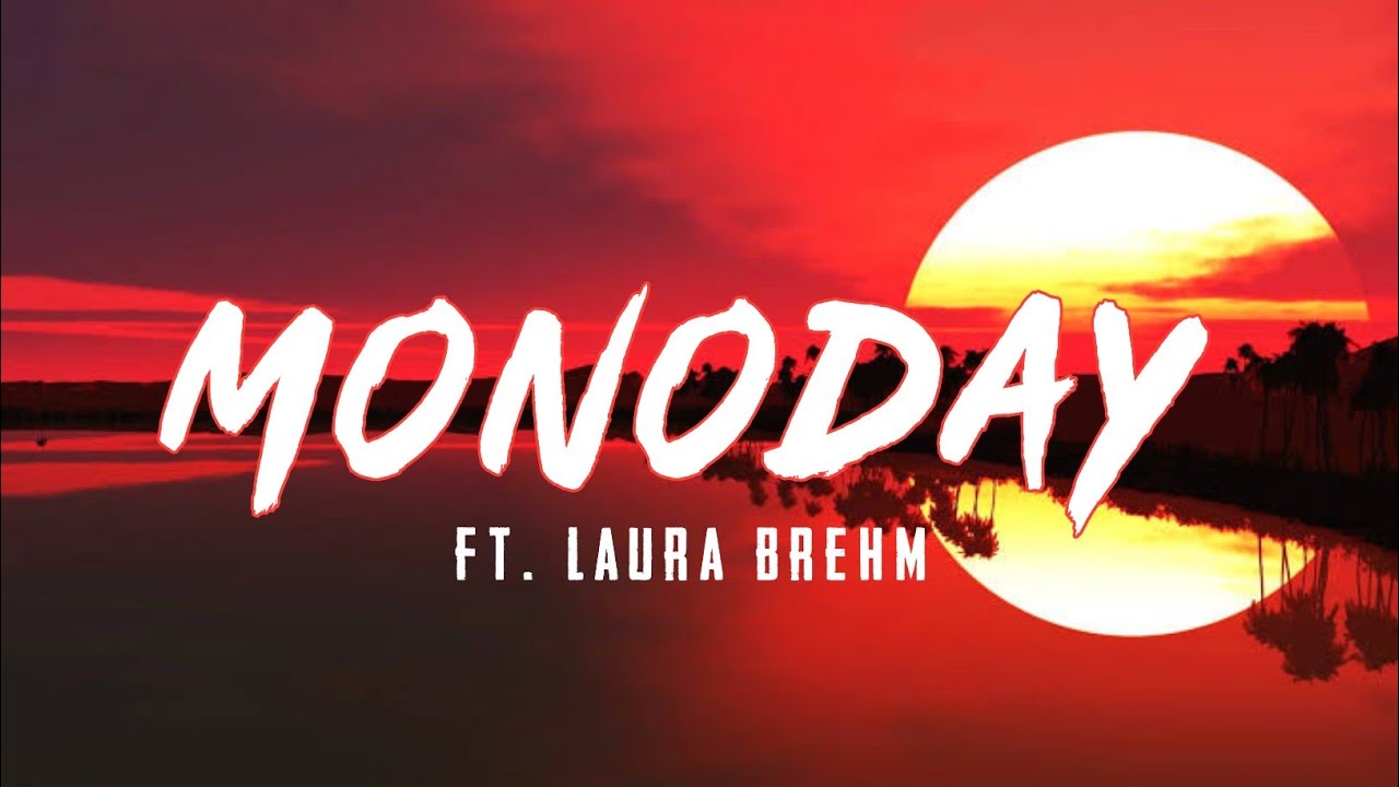 TheFatRat - Monoday ft.Laura Brehm