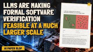Full LLMs are making formal software verification feasible at a much larger scale (Oct 2026) Update