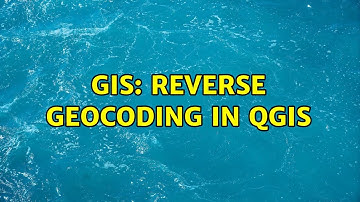 GIS: Reverse Geocoding in QGIS (2 Solutions!!)