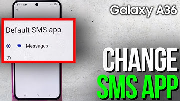 How to Set Google Messages as Default SMS App on Samsung Galaxy A36