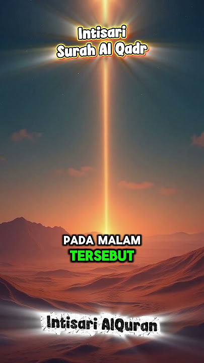 Intisari Surah Al Qadr | Malam Seribu Bulan & Keutamaannya #alqadr #intisarialquran #malam1000bulan