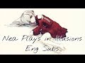 【Kou Feat. Hatsune Miku】 Nea Plays in Illusions (English Subs)
