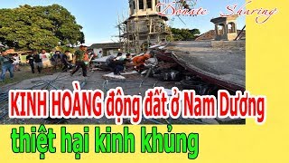 Kinh Hoàng Động Đất Ở Nam Dương Thiệt Hại Kinh Khủng