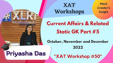 Current Affairs & Related Static GK (Oct-Nov-Dec) Part 5|XAT, IIFT & TISSNET| XAT 2023 Workshop 30