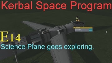 Kerbal Space Program 14- Science Plane goes exploring, Sucess, LetsPlay, Playthrough