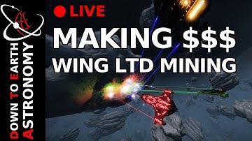 🔴 Get rich or die mining! Wing LTD mining with Down To Earth Astronomy