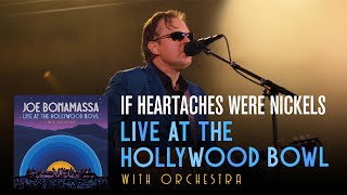 Joe Bonamassa  'If Heartaches Were Nickels'  Live At The Hollywood Bowl With Orchestra