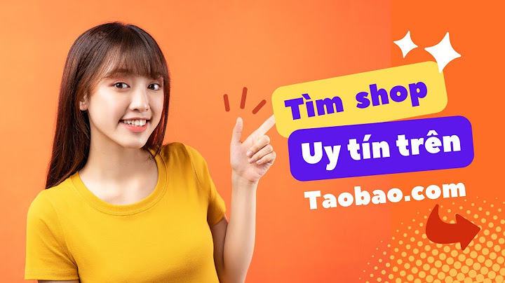 Cách tìm shop được đánh giá cao trên taobao năm 2024